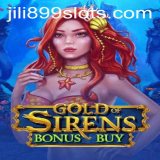 Exploring the Exciting World of GoldofSirensBonusBuy: A Dive into JILI899 Online Gaming