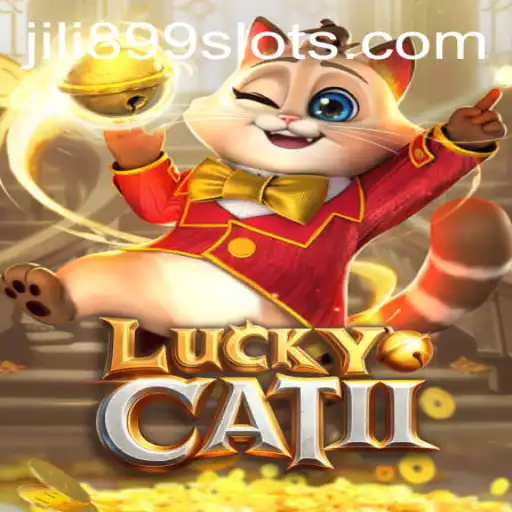 Exploring the Exciting World of LuckyCatII and the Buzz Around JILI899