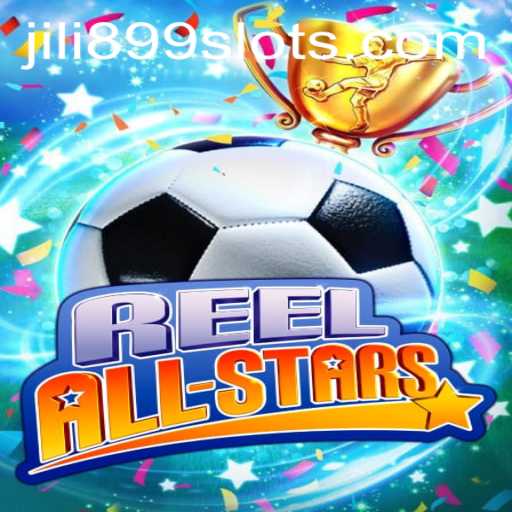 Discover the Excitement of ReelAllStars with JILI899: A Comprehensive Guide