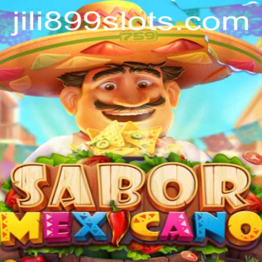 Exploring the Vibrant World of SaborMexicano: A Comprehensive Guide to JILI899